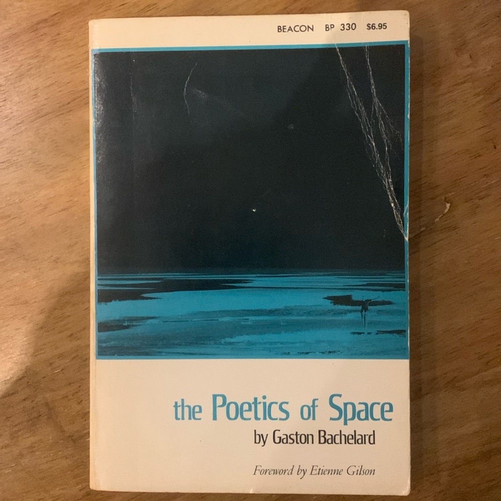 The Poetics of Space by Gaston Bachelard